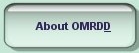 About OMRDD: The Mission, OMRDD Services, Information for Individuals and Families, Resource Guide