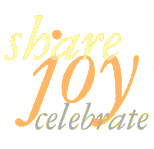 Share, Joy, Celebrate!